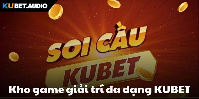 Sân chơi sở hữu nhiều tựa game giải trí đỉnh cao